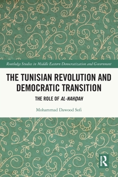 The Tunisian Revolution and Democratic Transition: The Role of Al-Nahdah