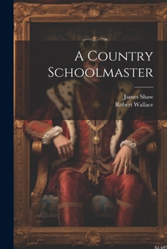 Paperback A Country Schoolmaster Book
