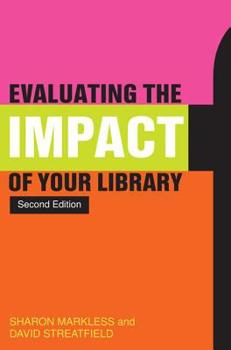 Paperback Evaluating The Impact Of Your Library Book