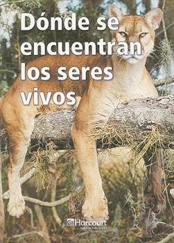 Paperback Harcourt School Publishers Ciencias: Blw-LV Intrv Rdr Donde..Vivos G3 [Spanish] Book