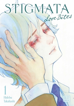 Paperback Stigmata: Love Bites, Vol. 1 Book