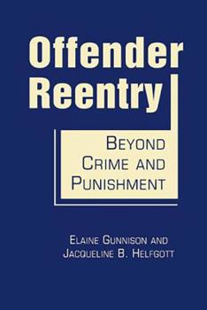 Hardcover Offender Reentry: Beyond Crime and Punishment Book