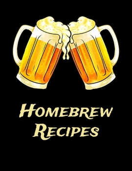 Paperback Homebrew Recipes: Beer Brewing Recipe and Logbook Book