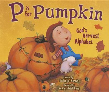 Paperback P Is for Pumpkin: God's Harvest Alphabet Book