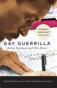 Paperback Gay Guerrilla: Julius Eastman and His Music Book