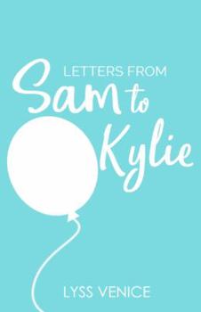 Paperback Letters from Sam to Kylie Book