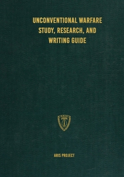 Paperback Unconventional Warfare Study, Research and Writing Guide Book