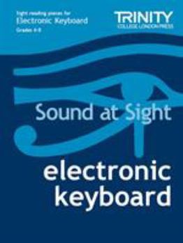 Sheet music Trinity College London: Sound at Sight Electronic Keyboard: Grades 6-8 Book