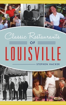 Hardcover Classic Restaurants of Louisville Book