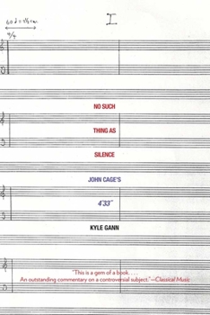 No Such Thing as Silence: John Cage's 4'33" - Book  of the Icons of America