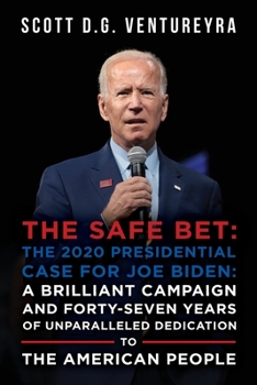 Paperback The 2020 Presidential Case for Joe Biden Book