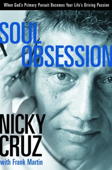 Paperback Soul Obsession: When God's Primary Pursuit Becomes Your Life's Driving Passion Book