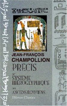 Paperback Précis du système hiéroglyphique des anciens Égyptiens (French Edition) Book