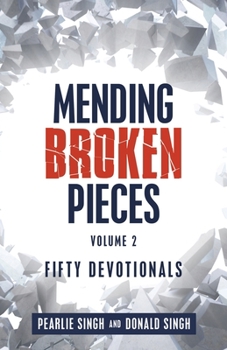 Paperback Mending Broken Pieces: Fifty Devotionals Book