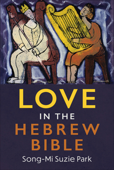 Paperback Love in the Hebrew Bible Book
