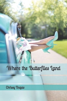 Paperback Where the Butterflies Land Book