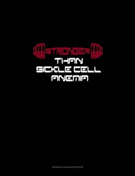 Paperback Stronger Than Sickle Cell Anemia: Genkouyoushi Notebook Book