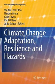 Paperback Climate Change Adaptation, Resilience and Hazards Book