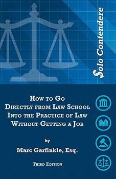 Paperback $olo Contendere: How to Go Directly from Law School into the Practice of Law - Without Getting a Job Book