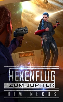 Paperback Hexenflug zum Jupiter: Hexenflug Chroniken #02 [German] Book
