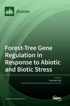 Hardcover Forest-Tree Gene Regulation in Response to Abiotic and Biotic Stress Book
