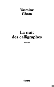La nuit des calligraphes