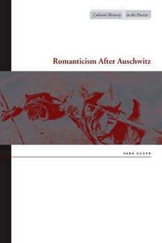 Hardcover Romanticism After Auschwitz Book