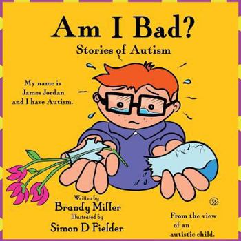 Paperback Am I Bad: Stories of Autism Book