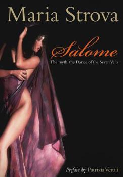 Paperback Salome: The myth, the Dance of the Seven Veils Book