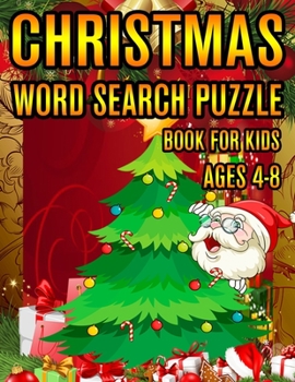 Christmas Word Search Puzzle Book For Kids Ages 4-8: Christmas Word Search Puzzle Book (Volume-1))