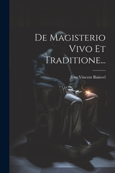 Paperback De Magisterio Vivo Et Traditione... [French] Book