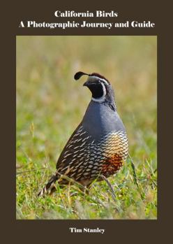 California Birds : A Photographic Journey and Guide