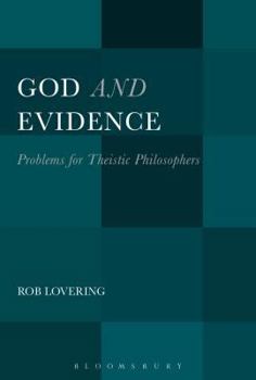 Paperback God and Evidence: Problems for Theistic Philosophers Book