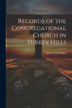 Paperback Records of the Congregational Church in Turkey Hills Book