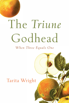 Hardcover The Triune Godhead: When Three Equals One Book