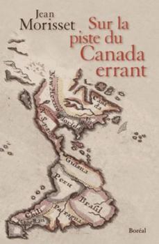 Paperback Sur la piste du Canada errant [French] Book