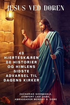 Paperback JESUS VED DØREN 40 hjerteskærende historier og himlens sidste advarsel til dagens kirker [Danish] [Large Print] Book