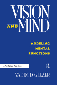 Hardcover Vision and Mind: Modeling Mental Functions Book