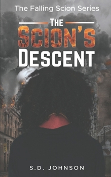 Paperback The Scion's Descent: The Falling Scion Series Book