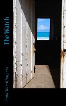 Paperback The Watch: The Poetry And Art Of Jonathan Ojanpera Book