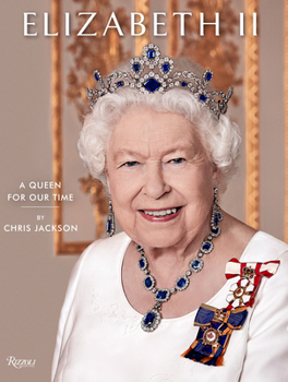 Hardcover Elizabeth II: A Queen for Our Time Book