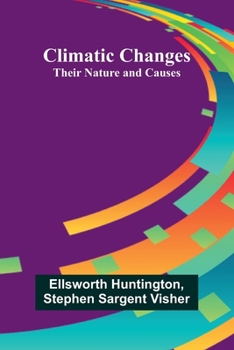 Paperback Climatic Changes: Their Nature And Causes Book