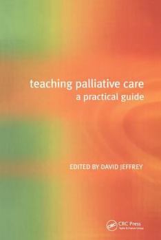 Paperback Teaching Palliative Care: A Practical Guide Book