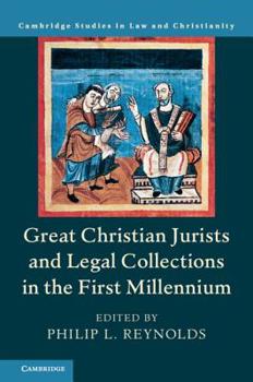 Hardcover Great Christian Jurists and Legal Collections in the First Millennium Book