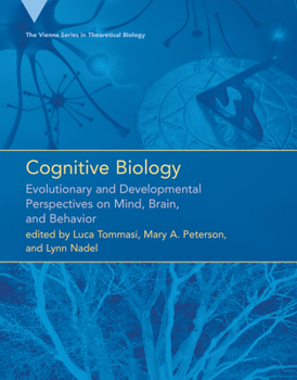 Paperback Cognitive Biology: Evolutionary and Developmental Perspectives on Mind, Brain, and Behavior Book