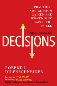 Paperback Decisions: Practical Advice from 23 Men and Women Who Shaped the World Book