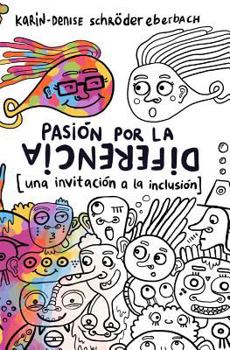 Paperback Pasión Por La Diferencia: Una Invitación a la Inclusión [Spanish] Book