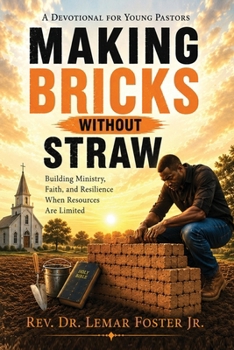 MAKING BRICKS WITHOUT STRAW
