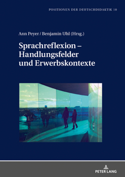Hardcover Sprachreflexion - Handlungsfelder und Erwerbskontexte [German] Book