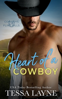 Heart of a Cowboy - Book #1 of the Cowboys of the Flint Hills